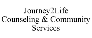 JOURNEY2LIFE COUNSELING & COMMUNITY SERVICES
