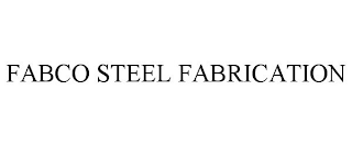 FABCO STEEL FABRICATION