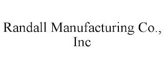 RANDALL MANUFACTURING CO., INC