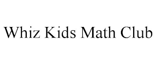 WHIZ KIDS MATH CLUB