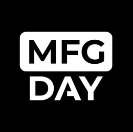 MFG DAY