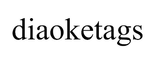 DIAOKETAGS