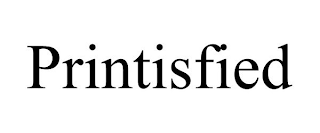 PRINTISFIED