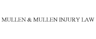 MULLEN & MULLEN INJURY LAW