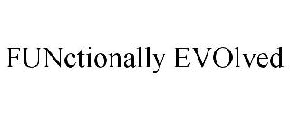 FUNCTIONALLY EVOLVED