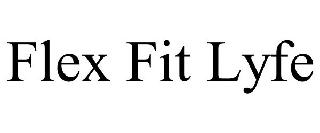 FLEX FIT LYFE
