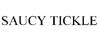 SAUCY TICKLE