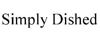 SIMPLY DISHED