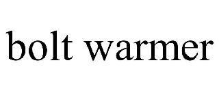 BOLT WARMER