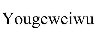 YOUGEWEIWU