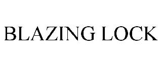 BLAZING LOCK