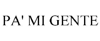 PA' MI GENTE