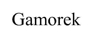 GAMOREK