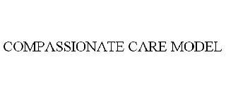COMPASSIONATE CARE MODEL