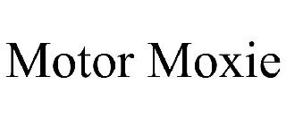 MOTOR MOXIE