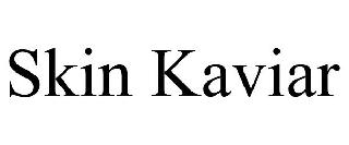 SKIN KAVIAR