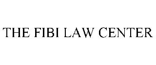 THE FIBI LAW CENTER