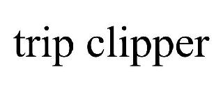 TRIP CLIPPER