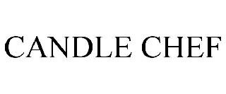 CANDLE CHEF