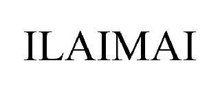 ILAIMAI