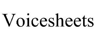 VOICESHEETS