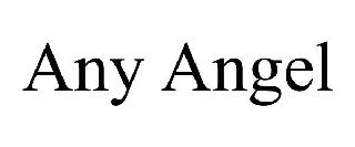 ANY ANGEL