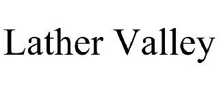 LATHER VALLEY