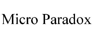 MICRO PARADOX