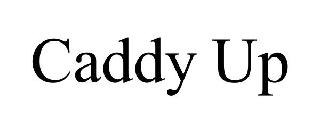 CADDY UP