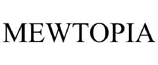 MEWTOPIA