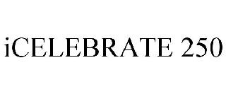 ICELEBRATE 250