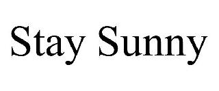 STAY SUNNY