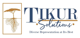 TIKUR • SOLUTIONS • DIVERSE REPRESENTATION AT ITS BEST