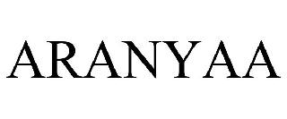 ARANYAA