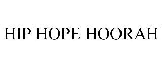 HIP HOPE HOORAH