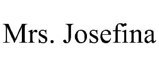 MRS. JOSEFINA