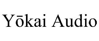 YOKAI AUDIO