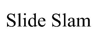 SLIDE SLAM