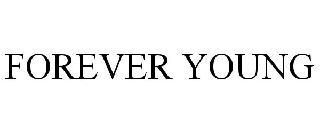 FOREVER YOUNG