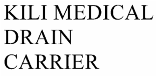 KILI MEDICAL DRAIN CARRIER