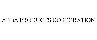 ABBA PRODUCTS CORP.