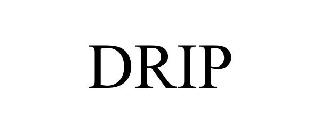 DRIP