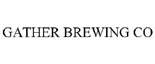 GATHER BREWING CO