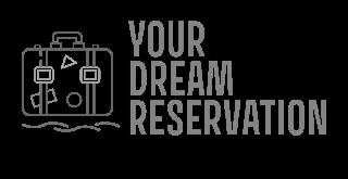 YOUR DREAM RESERVATION