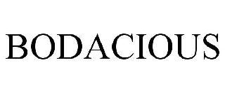 BODACIOUS