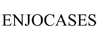 ENJOCASES
