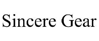 SINCERE GEAR