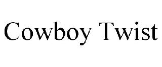 COWBOY TWIST