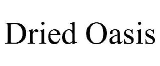 DRIED OASIS