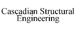 CASCADIAN STRUCTURAL ENGINEERING